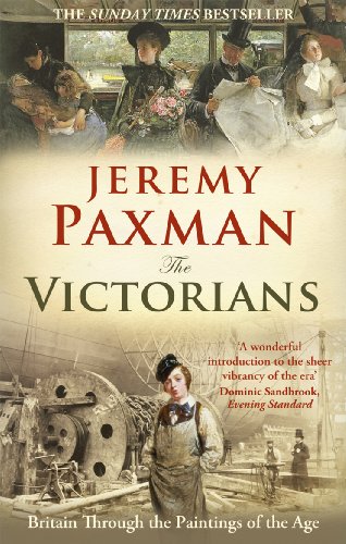 The Victorians: Britain Through the Paintings of the Age von BBC