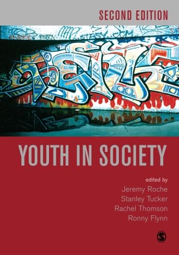 Youth in Society: Contemporary Theory, Policy and Practice (Published in Association With the Open University) von Sage Publications