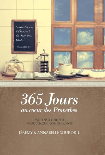 365 jours au coeur des proverbes. Une pensée édifiante pour chaque jour de l'année von PREMIERE PARTIE