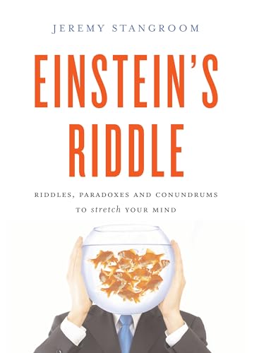 Einstein's Riddle: 50 Riddles, Puzzles, and Conundrums to Stretch Your Mind von Bloomsbury Publishing