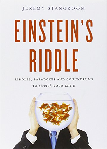 Einstein's Riddle: 50 Riddles, Puzzles, and Conundrums to Stretch Your Mind