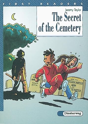 First Readers. Lektüren for beginners: The Secret of the Cemetery First Readers. Lektüren for beginners: The Secret of the Cemetery