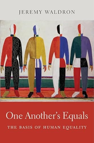 One Anothers Equals: The Basis of Human Equality von Harvard University Press