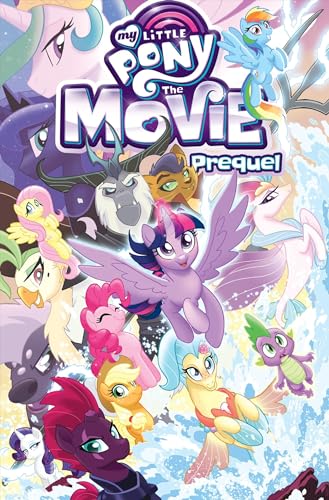 My Little Pony: The Movie Prequel (MLP The Movie) von IDW Publishing