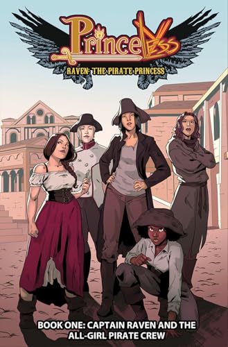 Princeless: Raven The Pirate Princess Book 1: Captain Raven and the All-Girl Pirate Crew (PRINCELESS RAVEN PIRATE PRINCESS TP)