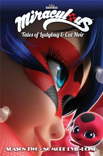 Miraculous: Tales of Ladybug and Cat Noir: Season Two – No More Evil-Doing (MIRACULOUS TALES LADYBUG & CAT NOIR TP S2)