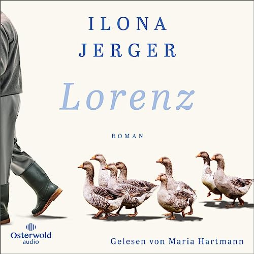 Lorenz: Roman: 2 CDs | Leben und Wirken des Verhaltensforschers Konrad Lorenz - MP3 CD von Osterwoldaudio
