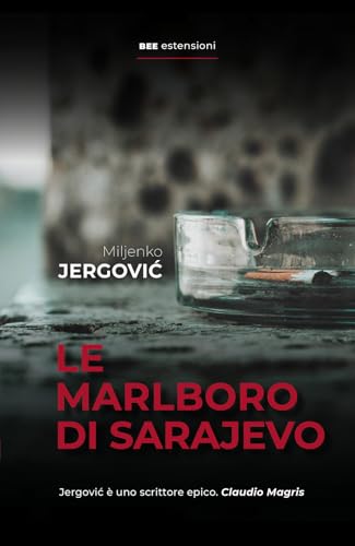Le Marlboro di Sarajevo (Estensioni) von Bottega Errante Edizioni