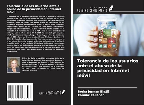 Tolerancia de los usuarios ante el abuso de la privacidad en Internet móvil von Ediciones Nuestro Conocimiento