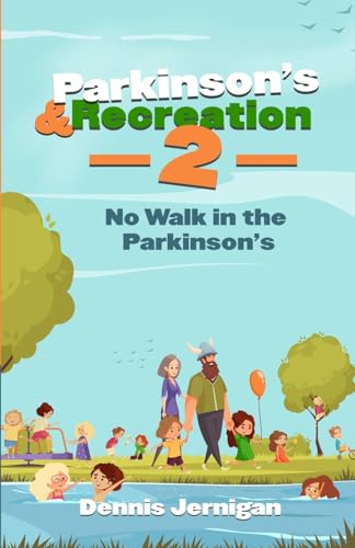 Parkinson's & Recreation 2: No Walk In The Parkinson's von Shepherd's Heart Music, Inc.