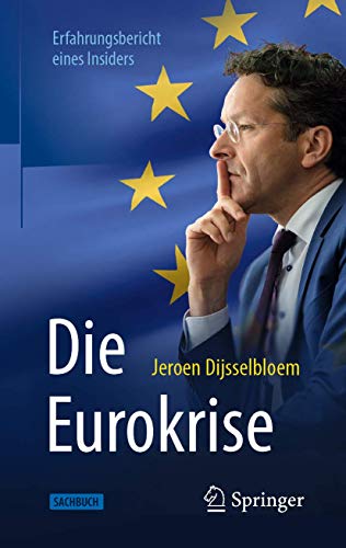 Die Eurokrise: Erfahrungsbericht eines Insiders von Springer