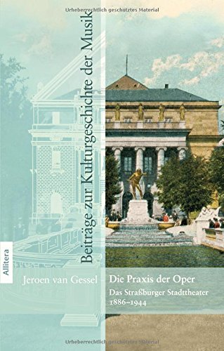 BROTHER Die Praxis der Oper: Das Straßburger Stadttheater (1886¿1944)