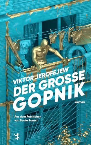 Der Große Gopnik: Roman von Matthes & Seitz Berlin