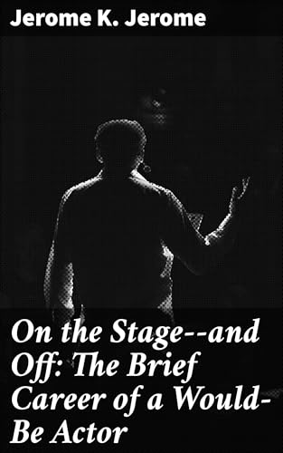 On the Stage--and Off von Anson Street Press