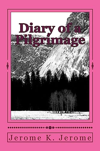Diary of a Pilgrimage von CREATESPACE