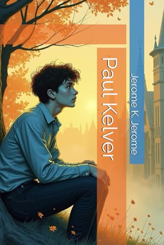Paul Kelver Paul Kelver von Independently published