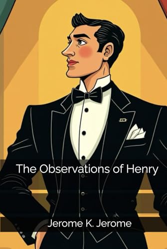 The Observations of Henry The Observations of Henry