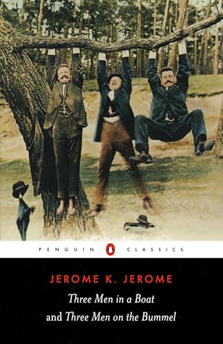 Three Men in a Boat and Three Men on the Bummel (Penguin Classics) von Penguin Classics