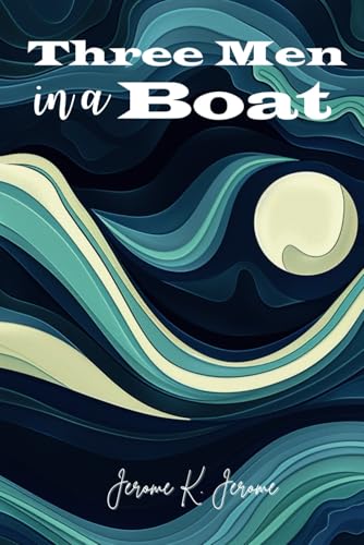 Three Men in a Boat Three Men in a Boat von Independently published