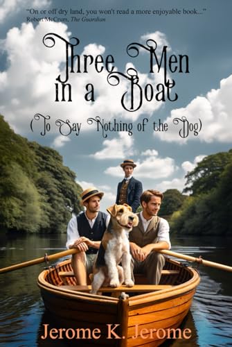Three Men in a Boat: (To say nothing of the dog) 135 Year Anniversary Edition von Independently published