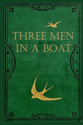 Three Men in a Boat: Illustrated and annotated Three Men in a Boat: Illustrated and annotated von Independently published