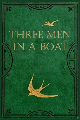 Three Men in a Boat: Illustrated and annotated Three Men in a Boat: Illustrated and annotated von Independently published