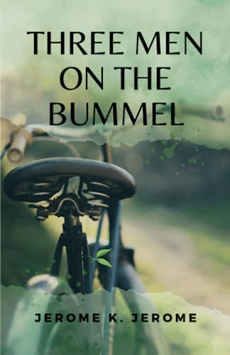 Three Men on the Bummel: (Annotated)