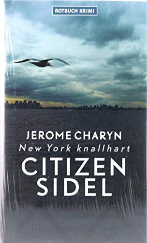 Citizen Sidel: New York knallhart Citizen Sidel: New York knallhart