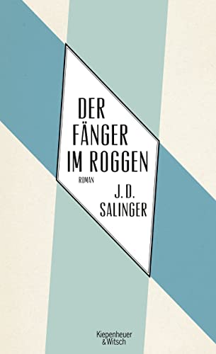Der Fänger im Roggen: Roman von Kiepenheuer & Witsch GmbH