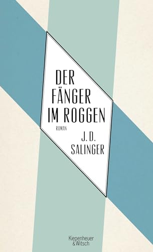 Der Fänger im Roggen: Roman