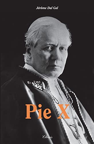 Pie X (Biographie - Père Jérôme Dal Gal) von Clovis