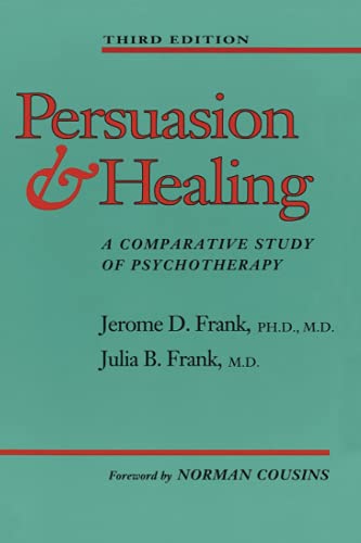 Persuasion and Healing: A Comparative Study of Psychotherapy von Johns Hopkins University Press