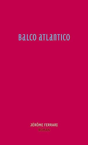 Balco Atlantico: Roman
