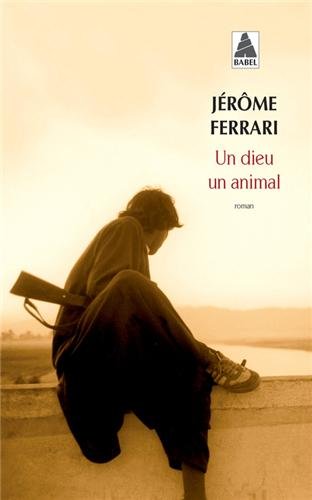 Dieu, un animal: roman von Actes Sud