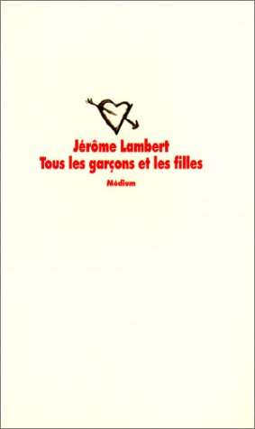 Tous les garçons et les filles (Medium Poche) von L'Ecole des Loisirs