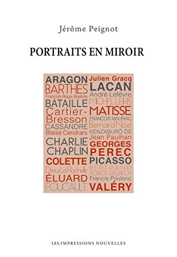 Portraits en Miroir - D'Aragon a Valéry: D'Aragon à Valéry von IMPRESSIONS NOU