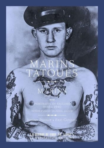 Marins tatoués : Portraits de marins 1890-1940 von MANUFACTURE LIV