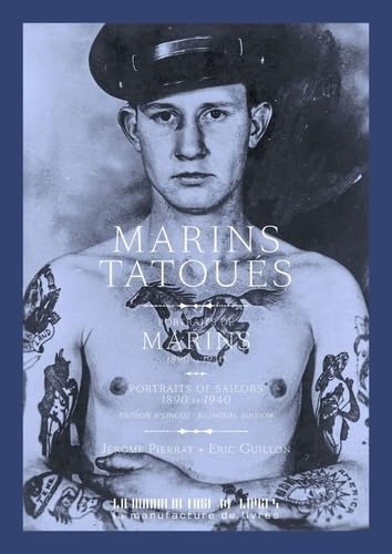 Marins tatoués: Portraits de marins 1890-1940 von MANUFACTURE LIV