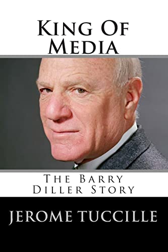 King Of Media: The Barry Diller Story von Createspace Independent Publishing Platform