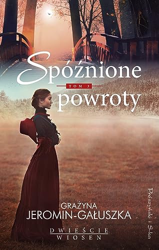 Spóźnione powroty (DWIEŚCIE WIOSEN)