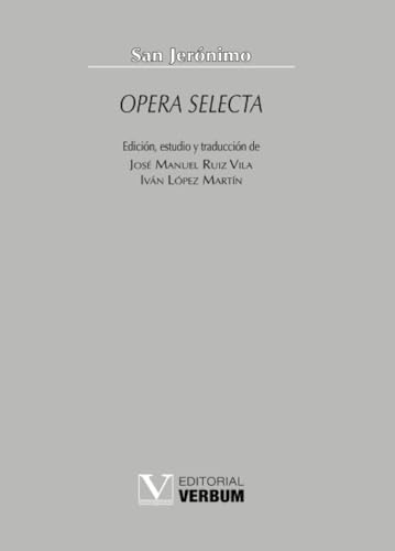 Opera selecta (Verbum Mayor, Band 1) von Editorial Verbum