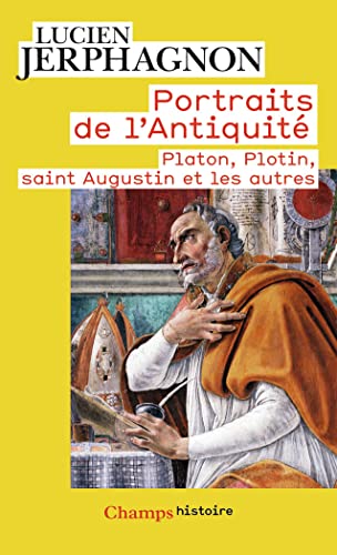 Portraits de l'Antiquité - Platon, Plotin, saint Augustin et les autres von FLAMMARION