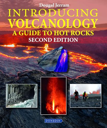 Introducing Volcanology: A Guide to Hot Rocks (Dunedin Earth and Environmental Sciences)