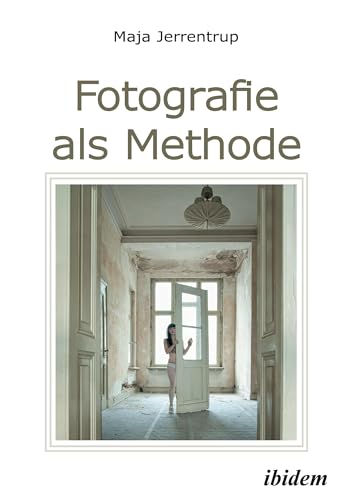 Fotografie als Methode von Ibidem-Verlag