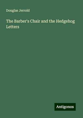 The Barber's Chair and the Hedgehog Letters von Antigonos Verlag