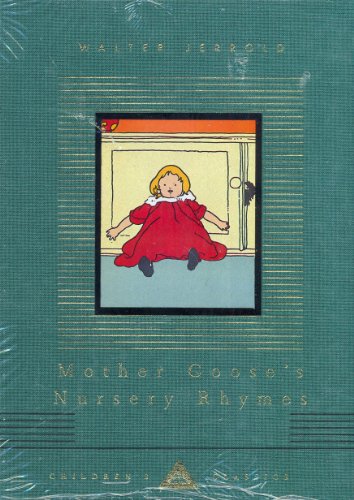 Mother Goose's Nursery Rhymes (Everyman's Library CHILDREN'S CLASSICS)