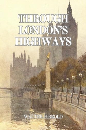 Through London's Highways von Independently published