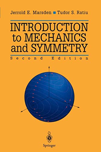 Introduction to Mechanics and Symmetry, Second Edition: A Basic Exposition of Classical Mechanical Systems (Texts in Applied Mathematics, Band 17) von Springer New York