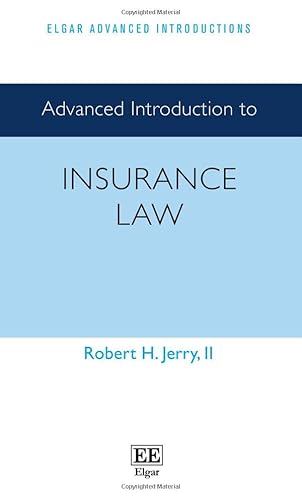 Advanced Introduction to Insurance Law (The Elgar Advanced Introductions) von Edward Elgar Publishing Ltd