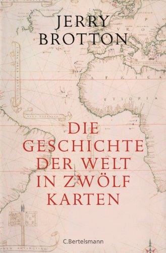 Die Geschichte der Welt in zwölf Karten von Bertelsmann Verlag